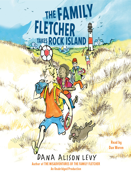 Title details for The Family Fletcher Takes Rock Island by Dana Alison Levy - Available